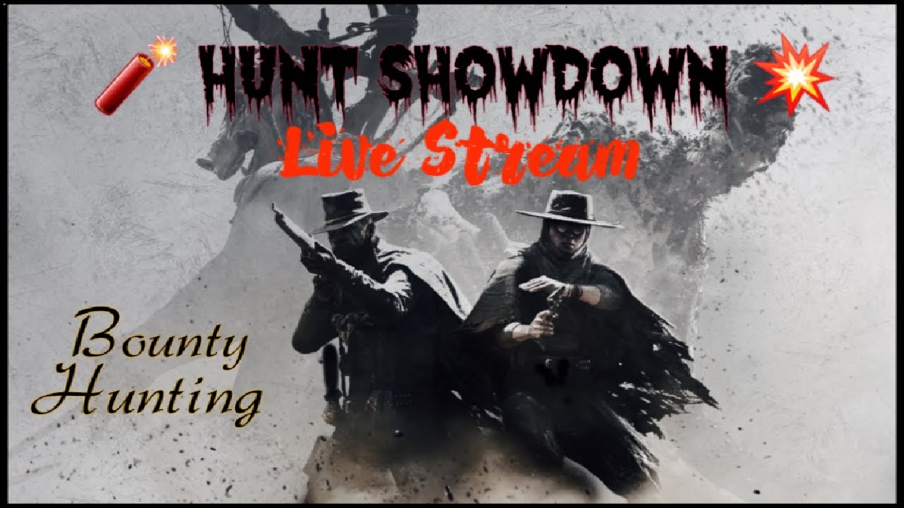 🔴 Hunt Showdown/Grinding Serpent Moon Event/Bounty Hunting Live Stream ...