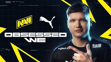 NAVI X PUMA. OBSESSED WE. feat s1mple, b1t, Perfecto, B1ad3, Oldboy