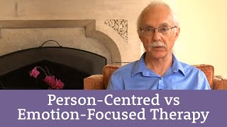 What is the difference between PersonCentred Counselling and EmotionFocused Therapy?