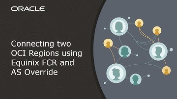 Connecting two OCI Regions using Equinix FCR and AS Override
