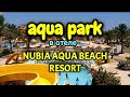 AQUA PARK in hotel NUBIA AQUA BEACH RESORT