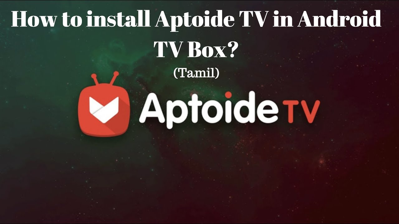 How to install Aptoide TV App in Android TV box? in Tamil - YouTube
