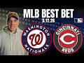 Nationals at Reds 5/12/26 MLB Best Bet - MLB Betting Picks & Predictions | Jason Sharpe Doc Sports