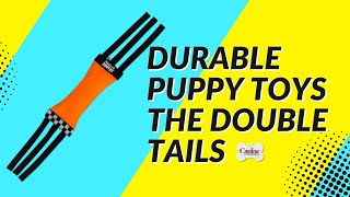 Durable Toys for Aggressive Chewing Puppies: The Double Tails by Canine Company 13 views 2 years ago 43 seconds