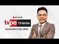 🔴 TVPerú Oriente EN VIVO HOY | Noticias de la Amazonía peruana – 14 de mayo 2026