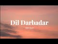 Dil Darbadar Song Lyrics | PK | Amir Khan | Ankit Tiwari 