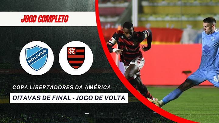 Bolívar x Flamengo - Jogo de Volta das Oitavas de Final da Copa Libertadores da América - 22/08/2024