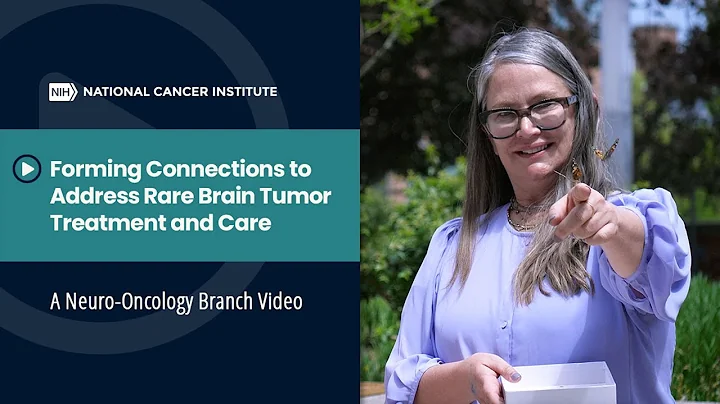 Forming Connections to Address Rare Brain Tumor Treatment and Care
