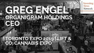 Greg Engel, Organigram Holdings: NASDAQ Listing Provides Access to Mature Investors