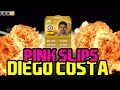 TOTS DIEGO COSTA PINKSLIP!!! Android/Ios