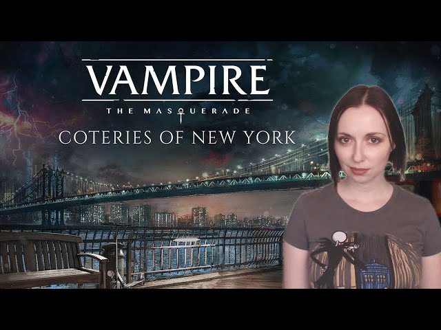 Vampire: The Masquerade - Coteries of New York Review (PC) - Hey Poor Player