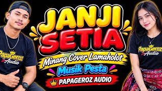 JANJI SETIA 💥 MINANG COVER VERSI LAMAHOLOT - PAPAGEROZ AUDIO 
