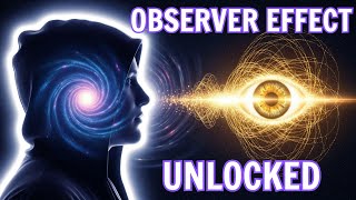 If You’re Seeing This, You Finally Understand the Observer Effect
