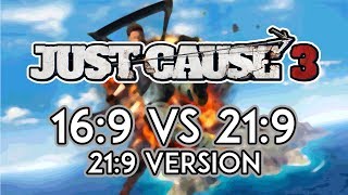 Just Cause 3 | 16:9 vs 21:9 Comparison [21:9 version]