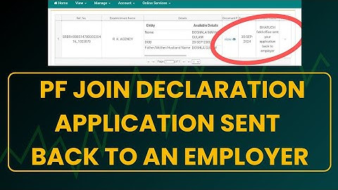 PF Join Declaration Request sent your application back to employer 2025 solution