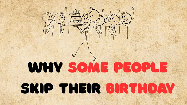 Why Some People Don't Celebrate Their Birthday (Psychology Explained)
