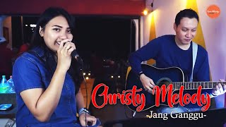 JANG GANGGU - CHRISTY MELODY (Live Acoustic Version)