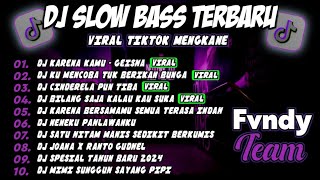 DJ TIKTOK VIRAL TERBARU 2024 || DJ KARENA KAMU x DJ ORANG YANG SALAH VIRAL SLOW FULL BASS