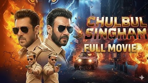 MISSION CHULBUL SINGHAM full movie new | Salman–Ajay का Cop Universe धमाका! Rohit Shetty