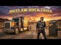 American Desert Rock Mix 🔥 Rusty 18-Wheel Trucks &amp; Bass-Driven Outlaw Anthems #outlawcountry