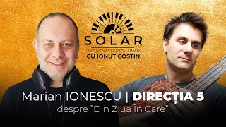 🎤 DIRECTION 5 | Marian IONESCU ☀️ about 