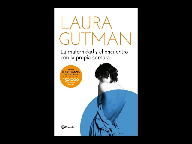 Generalizar aguja comentario Laura Gutman - La maternidad y el encuentro con la propia sombra Cap.1 -  YouTube
