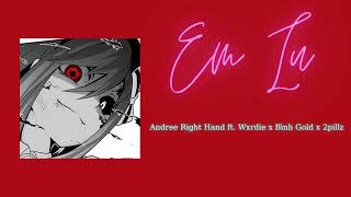 Em iu - Andree Right Hand ft. Wxrdie x Bình Gold x 2pillz「Cukak Remix」\/ Audio Lyrics Video