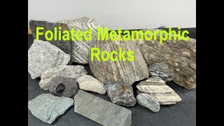 Rock Identification with Willsey: Foliated Metamorphic Rocks - Slate, Phyllite, Schist, and Gneiss