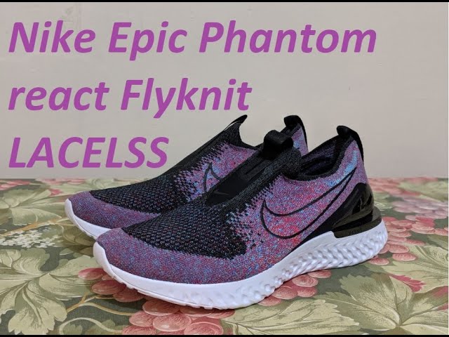 epic phantom react flyknit review