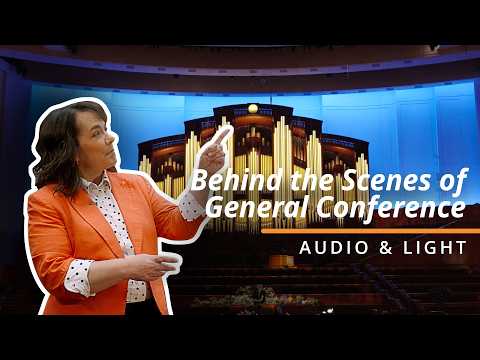 Behind the Scenes of General Conference: Audio and Light
