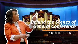 Behind the Scenes of General Conference: Audio and Light