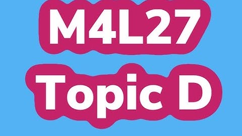 Module 4, Topic D, Lesson 27
