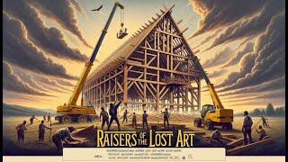Timber Frame Barn | RAISERS of the LOST ART