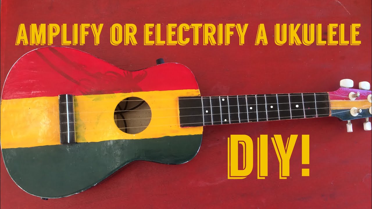 How To Amplify Ukulele