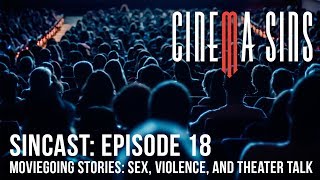 Episode 18 - MOVIEGOING STORIES: Sex, Violence, and Theater Talk
