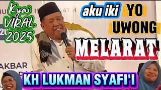 Aku yo wong melarat / Pengajian Kh Lukman Syafi'i terbaru / Pengajian lucu terbaru 