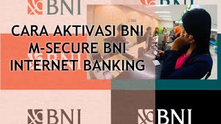 #aktivasibnimsecureBNI M-Secure BNI Internet Banking