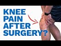 Are you still having knee pain after surgery?  Learn how to do a self assessment and fix it.