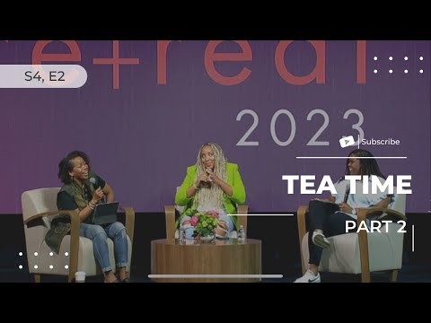 Tea Time Part 2 - S4, E2