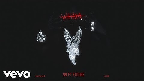 Lil Baby, Future - 99 (Visualizer)[Official Lyrics Video]