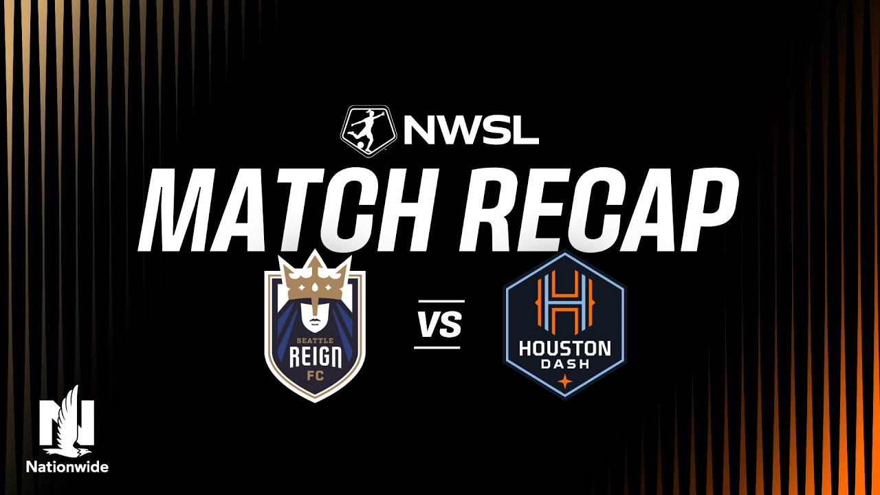 FULL HIGHLIGHTS | Seattle Reign vs. Houston Dash