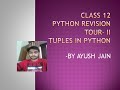 Class 12 CS Chapter- 2 Python Revision Tour-II (Tuples in Python)