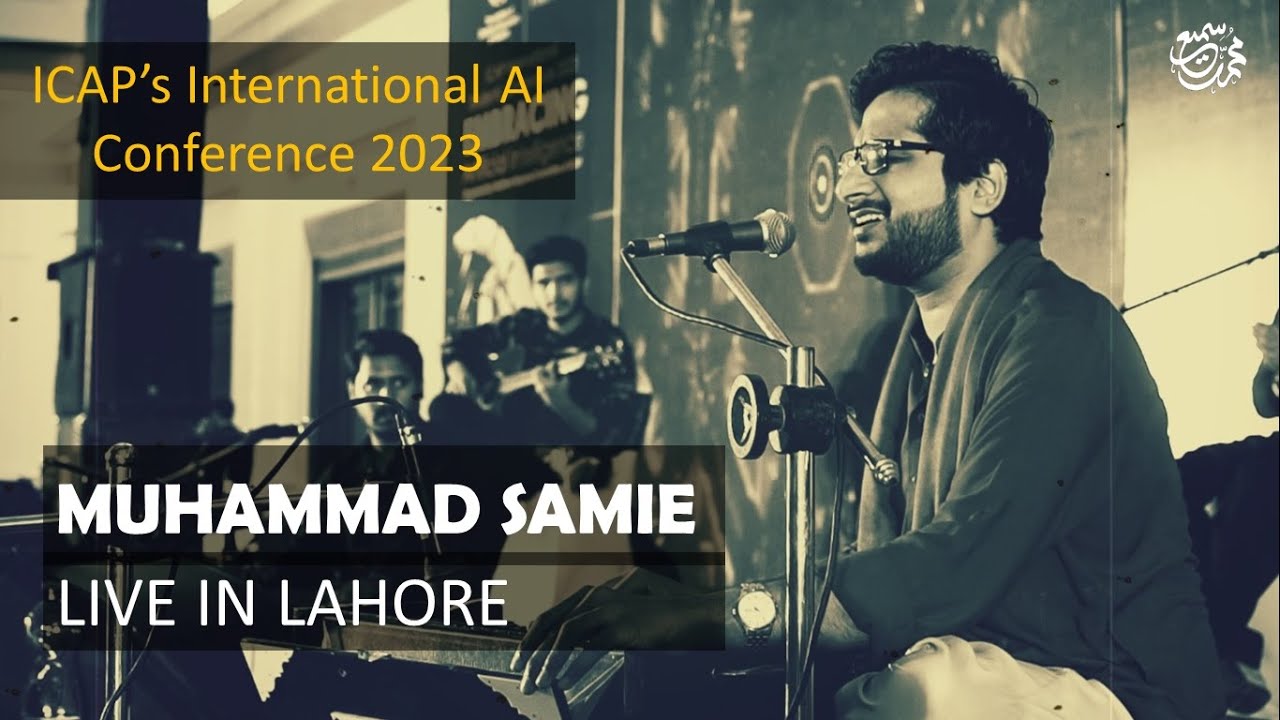 Maikada  Muhammad Samie  Live in Lahore  ICAP International AI Conference  2023