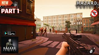 Project H.A.Z.A.R.D Zombie FPS Android Gameplay - Part 1 screenshot 1