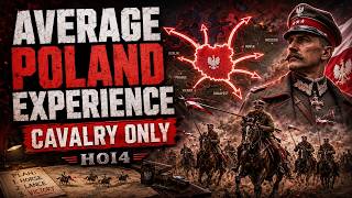 The Average Poland Experience in HOI4 | Cavalry Only
