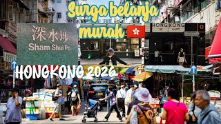 SHAM SHUI PO HONG KONG 2026⁉️ Tempat Belanja & Makan Paling Murah Di Hongkong ‼️#vlog #hongkong 