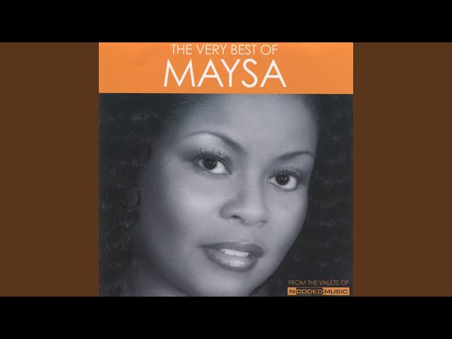 Maysa - Got to Be Strong