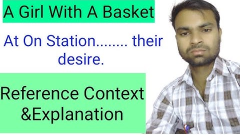 A Girl With a Basket Reference Context Explanation