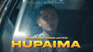 Baharaja Pandjaitan - Hupaima | (Official Music Video)