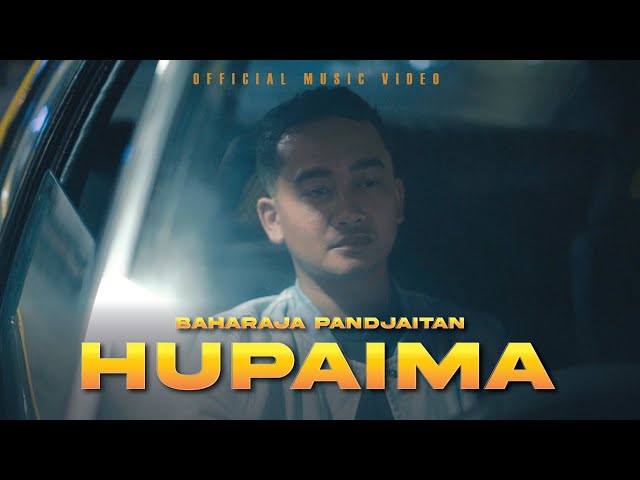 Baharaja Pandjaitan  - Hupaima | (Official Music Video) class=
